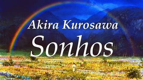sonhos de akira kurosawa